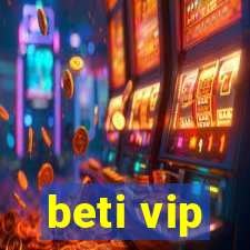 beti vip